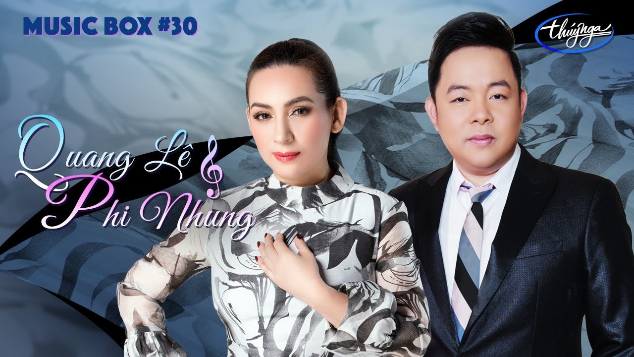 Music Box #30 | Phi Nhung \u0026 Quang Lê