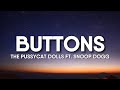 The Pussycat Dolls Buttons Lyrics Ft Snoop Dogg The Pussycat Dolls Buttons Lyrics Ft Snoop Dogg