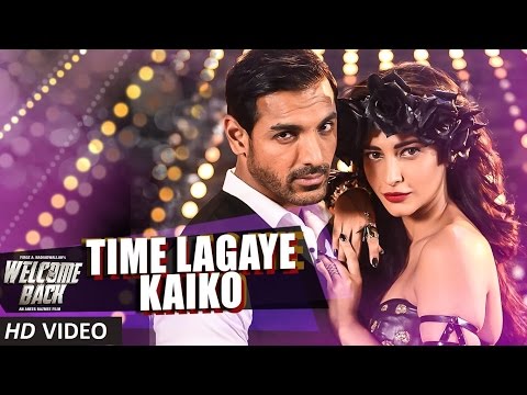 Time Lagaya Kaiko VIDEO Song - John Abraham & Anmoll Mallik | Welcome Back | T-Series