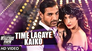 Time Lagaya Kaiko VIDEO Song - John Abraham & Anmoll Mallik | Welcome Back | T-Series Resimi