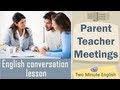 Parent Teacher Meetings - English Meeting Conversation