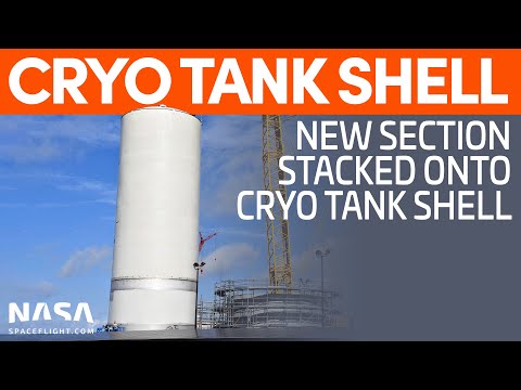 Cryo Tank Shell Closer to Completion | SpaceX Boca Chica