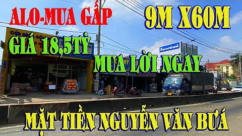 Bán Nhà Mặt Tiền Đường 20M|9Mx60m Đúc 2 Lầu|Nguyễn văn Bứa|Hóc Môn|