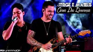 Download Lagu Jorge e Mateus - Amor Pra Recomeçar MP3