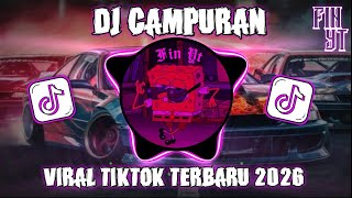 DJ CAMPURAN TERBARU 2026 VIRAL TIKTOK 🎧 FULL BASS JEDAG JEDUG MENGKANE - ENAK BUAT SANTAI & PARTY