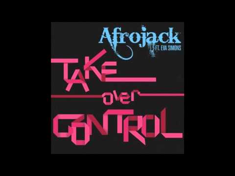 Afrojack Feat Eva Simons - Take Over Control (Ian ...