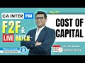 📘 Lecture 07| Cost of Capital 💹 | CA Inter FM | 🎯 Live + Recorded Regular Batch | For May 2026