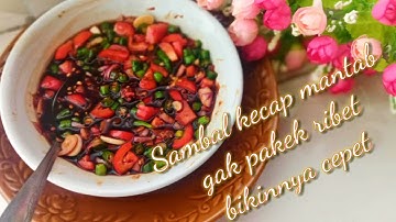 Cara mudah membuat sambel kecap sederhana tapi mantab