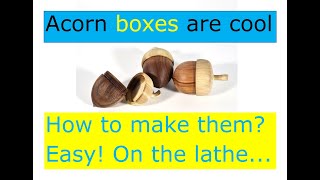 Making an acorn box with a thread chased cap.