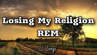 Losing My Religion (Lyrics) | REM