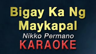 Video thumbnail of "Bigay Ka Ng Maykapal - Nikko Permano | KARAOKE | Dj BomBom PH | Tagalog version"