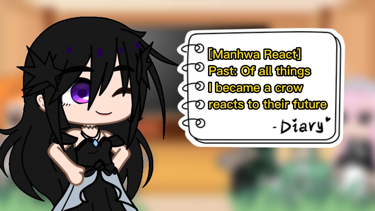 [Manhwa React] Past "Of all things, I became a crow" reacts to their