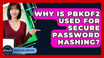 Why Is PBKDF2 Used For Secure Password Hashing? - Server Logic Simplified