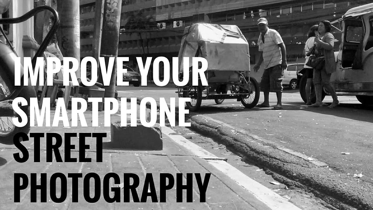 7 More Fast Tips And Tricks For Smartphone Street Photography YouTube