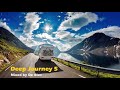 Deep Journey 5 (Mixed by De Slav) - Музыка в дорогу, в путешествие