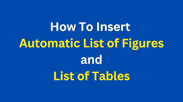 How to insert automatic  list of figure and list of table
