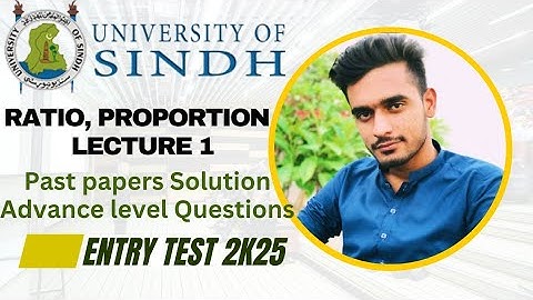 Ratio and proportion Lecture 1//University of Sindh Entry Test 2k25//Mathematics and IQ questions