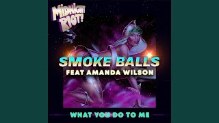 What You Do To Me (Feat. Amanda Wilson) (Cosmic Mix)