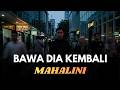 MAHALINI - Bawa Dia Kembali (Cover Jazz 2026) [Suara Merdu Bikin Baper] | Lirik Video