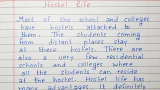 Write a short essay on Hostel Life | Essay Writing | English