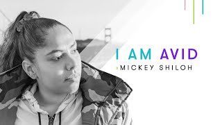 I am Avid — Meet Artist Mickey Shiloh
