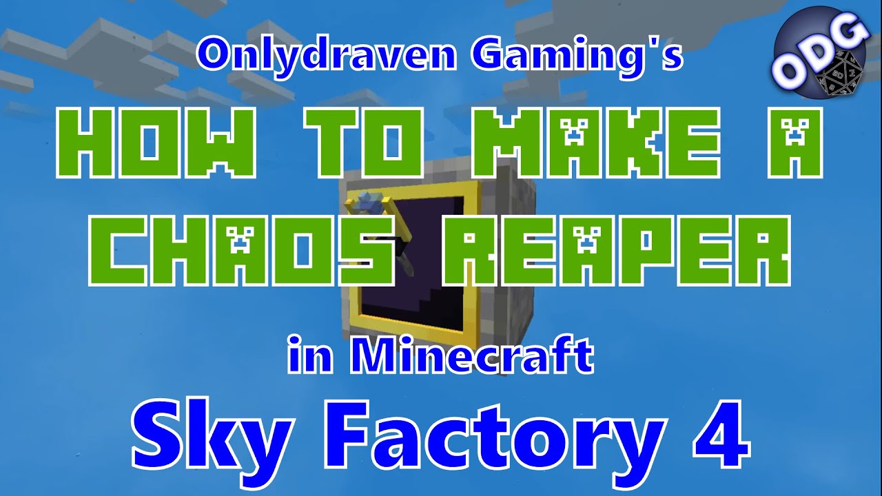 Minecraft - Sky Factory 4 - How to Make and Use a Chaos Reaper - YouTube