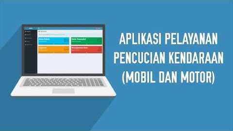 Aplikasi Pelayanan Pencucian Kendaraan (Mobil Dan Motor)