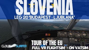 Cockpit View | EU Tour Leg 20 Hungary to Slovenia | X-Plane 11 Full VR