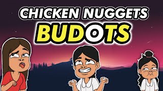 CHICKEN NUGGETS ( BUDOTS ) Tiktok Trends