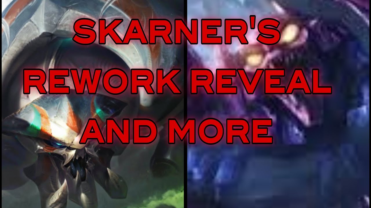 Skarner’s full VGU reveal and more NOW!!