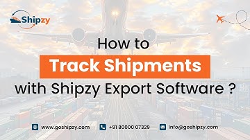 How to Track Shipments with Shipzy Export Software?