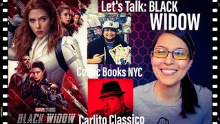 Lets Talk: Black Widow [Spoiler Discussion] | Comic Books NYC & Carlito Classico | Flix and Comix