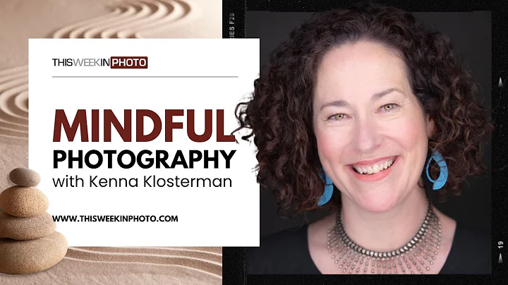 Mindful Photography, with Kenna Klosterman