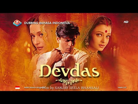 Devdas (2002) Dubbing Suara Bahasa Indonesia HD Full Movie