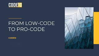 Code10 TechTalks 2024 - From Low-Code/No-Code to Pro-Code