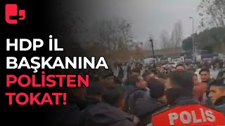 Ailelerin nöbetine polis müdahalesi: HDP İl Başkanı Ferhat Encü'ye polisten tokat!