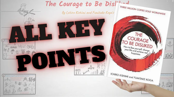 The Courage to be Disliked by Ichiro Kishimi and Fumitake Koga | Book Summary in English