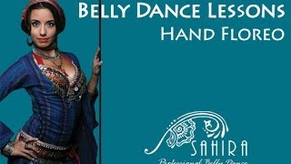 Belly Dance Lessons With Sahira - The Wrist Floreo
