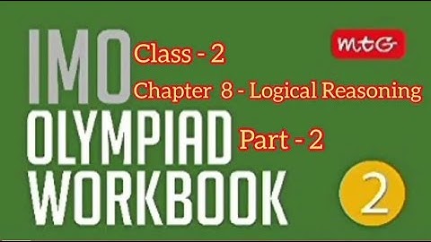 IMO Olympiad Chapter 8 Logical Reasoning Part 2 for Class 2