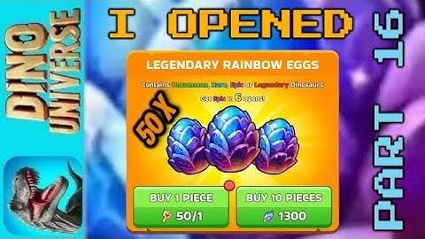 DINO UNIVERSE - I opened 50 legendary rainbow eggs - [PART16] - Android gameplay