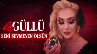 Güllü / Seni sevmeyen ölsün / Cover\