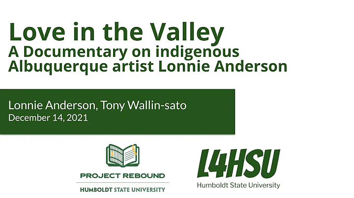 Love in the Valley: A Documentary on indigenous Albuquerque artist Lonnie Anderson