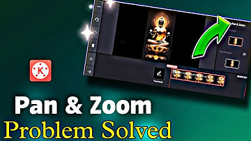 Kinemaster pan and zoom problem solve 2024 | यहां रहता है Kinemaster में pan & zoom 😍👍