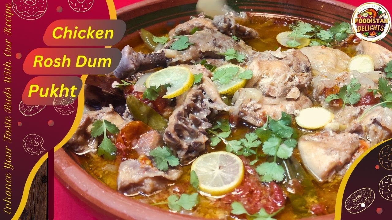 Chicken Rosh Dum Pukht Recipe By Foodistan Delights New Style Recipe ...