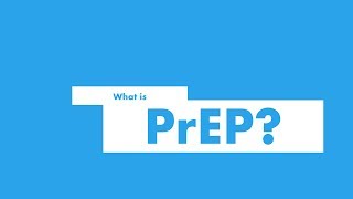 Greg Owen explains: What is PrEP?