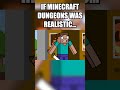 If Minecraft Dungeons Was Realistic... #minecraft #shorts #minecraftdungeons