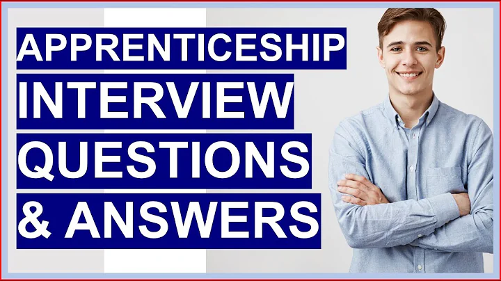 APPRENTICESHIP Interview Questions And Answers! (How To PASS the Apprentice Interview) - DayDayNews