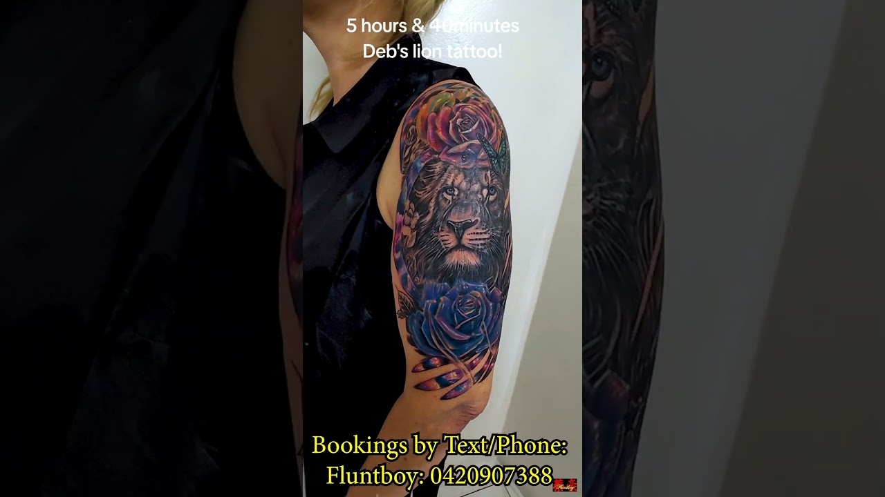 5 hours 40 minutes . Debbie Ryan s colourful lion tattoo . bookings: 0420907388