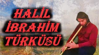 HALİL İBRAHİM TÜRKÜSÜ - NEY (Ney Sesi) Resimi