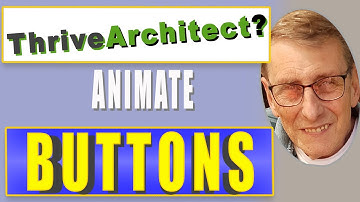Thrive Architect For Beginners [Add an Animated Button and add Interest to Your Pages]